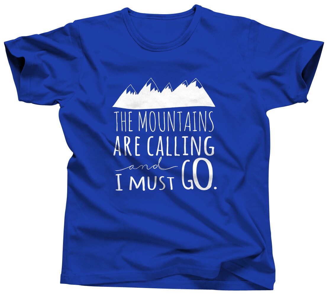 Mountain Are Calling Mountains Calling Inspirational Quote Etsy
