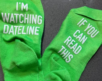 Dateline Socks If You Can Read This Socks Talking Socks Trendy Socks Fun Gift Novelty Gift Socks for Her Gift