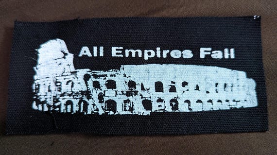 EMPIRES FALL - Punk / Anarchy Patch - Historical Reminder