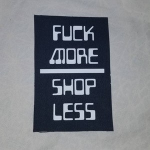 Fuck More Shop Less