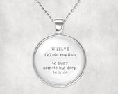 Whelve- glass pendant unusual word necklace