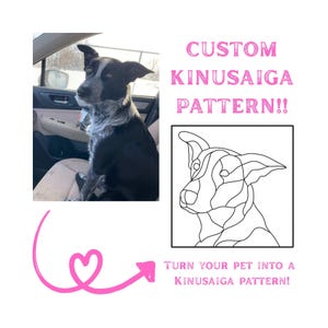 Puede incluir: Un servicio de patrón Kinusaiga personalizado con una foto de un perro blanco y negro sentado en un coche junto a un dibujo de líneas en blanco y negro del mismo perro. El texto dice CUSTOM KINUSAIGA PATTERN!! y TURN YOUR PET INTO A KINUSAIGA PATTERN!