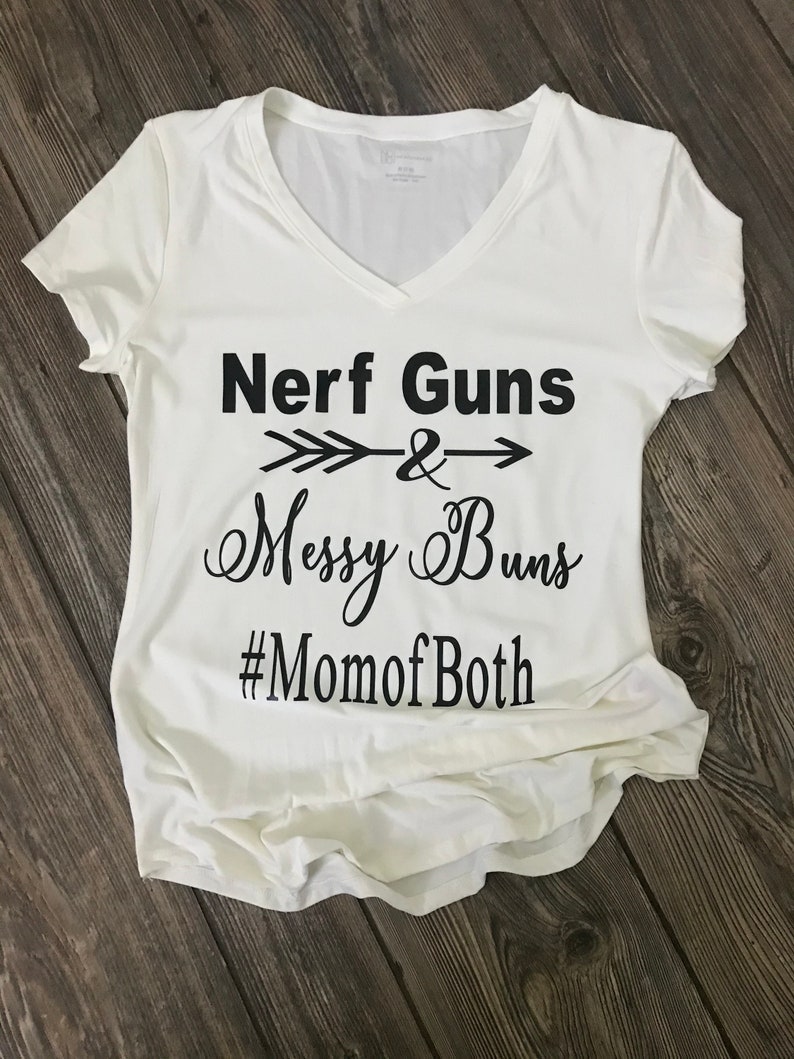 Download Nerf guns & messy buns momofboth Mom shirt nerf guns | Etsy