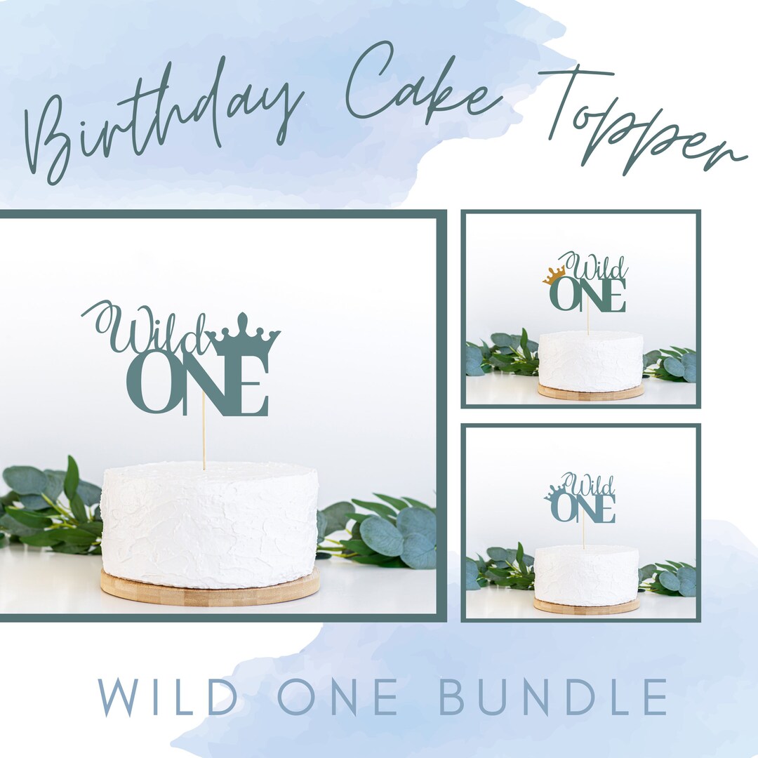 Wild One SVG Cake Topper | First Birthday SVG Cake Topper | Birthday ...