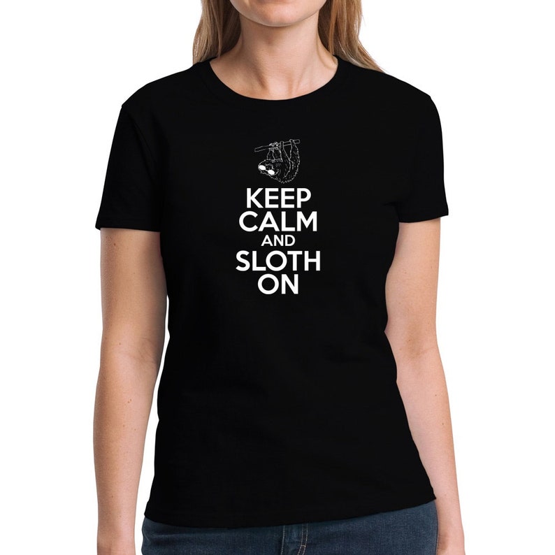 Sloth Keep Calm and Wear a FM T-Shirt