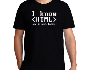 I know HTML how to meet ladies T-shirt