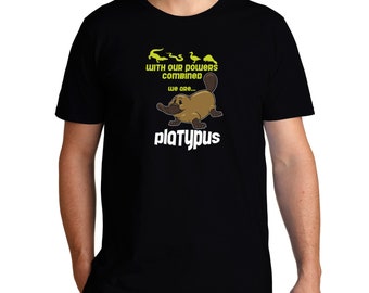 With our powers combined Platypus T-shirt