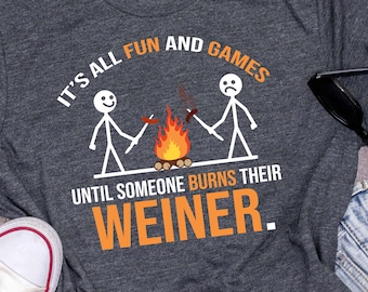 Funny Campfire Shirt | Tank Top | V-neck | Long sleeve | Sweatshirt | Hoodie | Crop Top | Camping Gifts, Camping Shirt, Camping Gear, Camper