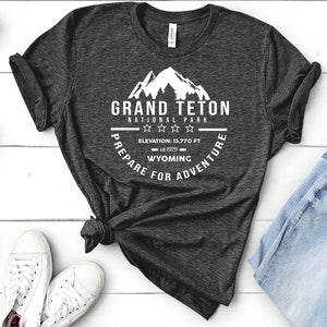 Grand Teton National Park Shirt, Wyoming Camping & Hiking Souvenir Gift - Sweatshirt, Hoodie, Tank Top, V-neck, Long Sleeve, Kids, Baby