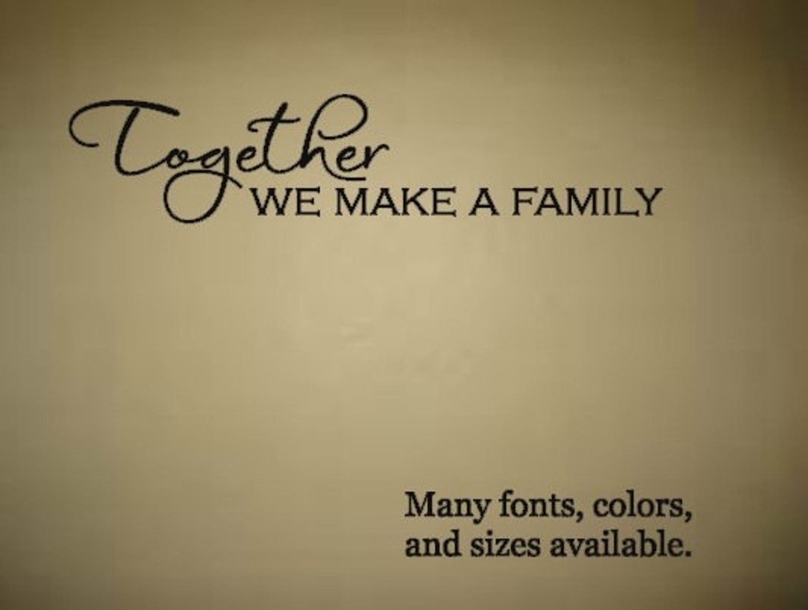 Together We Make a Family Wall Decal Love and Family Vinyl - Etsy