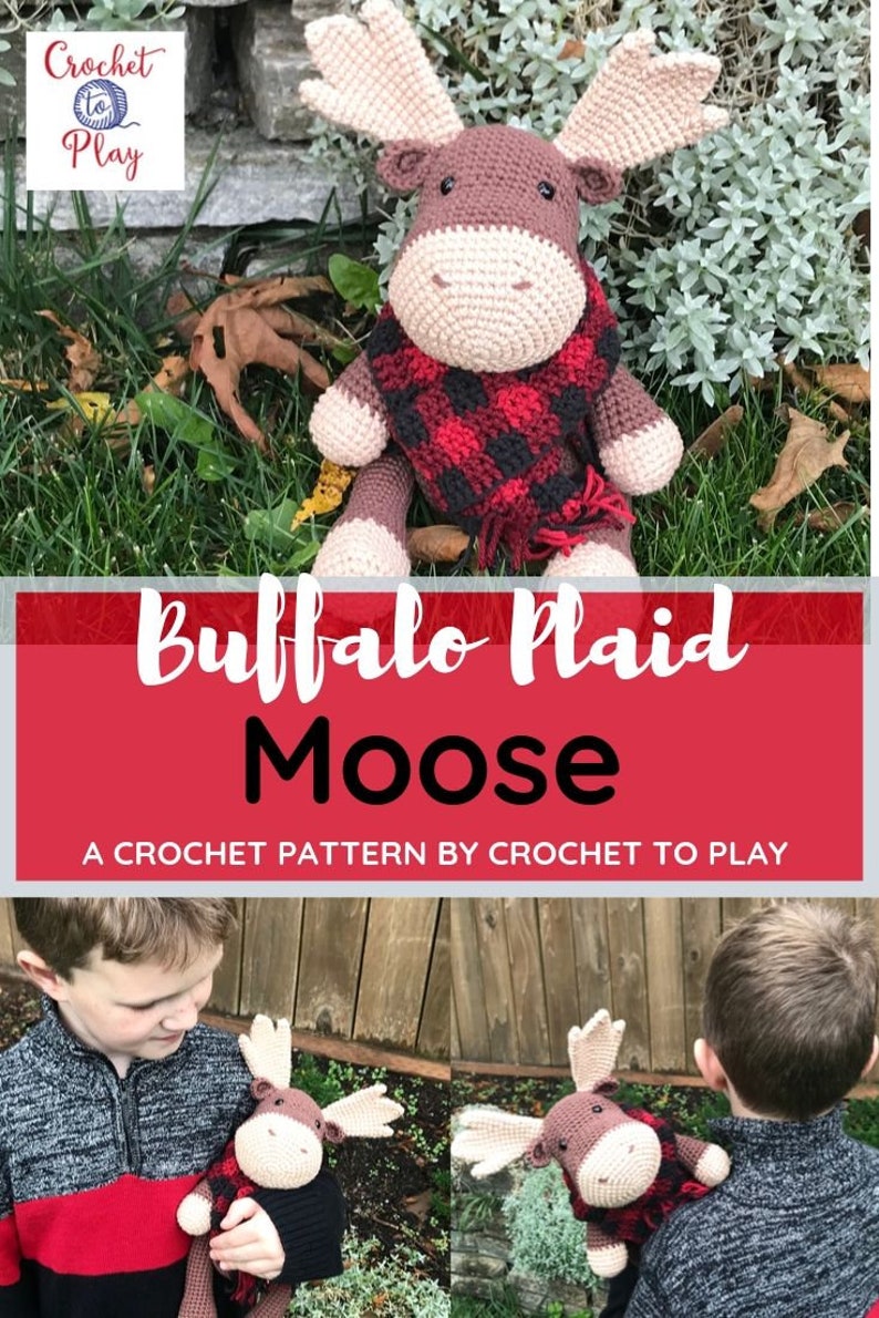May include: A crocheted moose wearing a red and black buffalo plaid scarf. The moose is sitting on a bed of green grass and leaves. The text "Buffalo Plaid Moose" is written in white letters on a red background. The text "A crochet pattern by Crochet to Play" is written in white letters on a red background.