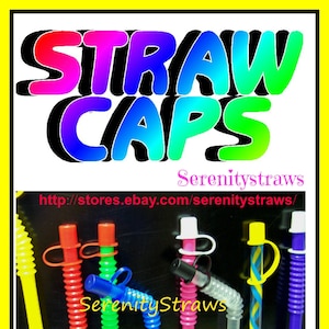 Straw Caps for 1/4&quot;, 9/32&quot;, 5/16&quot; & 3/8&quot; Diameter Straws (READ DESCRIPTION!!)