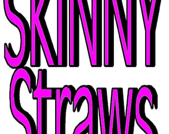 SKINNY STRAWS, 1/4" Wide X 9 - 15" Long, Reusable