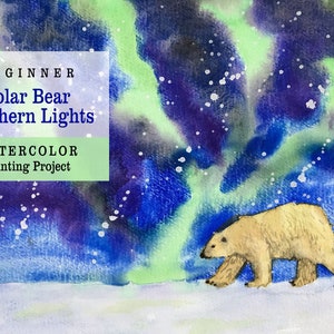 Beginner Watercolor Polar Bear Northern Lights Painting Tutorial How to Paint in Watercolor Kids Watercolor Printable Painting Art Lesson image 1