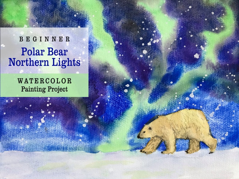 Beginner Watercolor Polar Bear Northern Lights Painting Tutorial How to Paint in Watercolor Kids Watercolor Printable Painting Art Lesson image 1