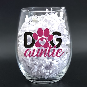 15 or 21 Ounces Stemless Wine Glass - Dog Auntie