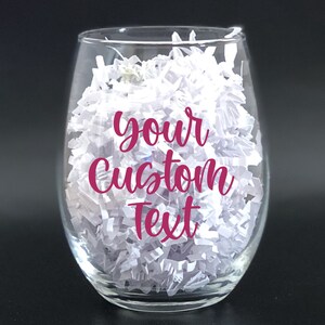15 or 21 Ounces Stemless Wine Glass - Custom &quot;Your Own Text&quot;