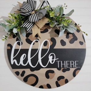 HELLO THERE LEOPARD print black Wooden Floral Farmhouse Decor Porch Door Hanger Sign