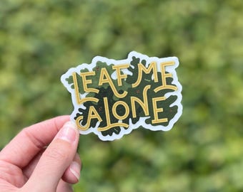 Pegatina transparente "Leave Me Alone"