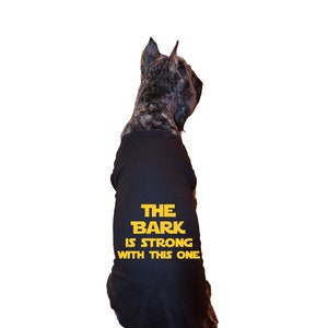 The Bark is Strong graphic tee | large dog clothes, large dog shirt, big dog clothes, big dog shirt, graphic tees for dogs, personalized pet