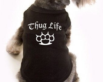 thug life dog shirt
