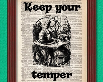 Dictionary Art Print Keep Your Temper  Alice in Wonderland Caterpillar Hookah Mushroom Decor Wall Lewis Carroll B2G1