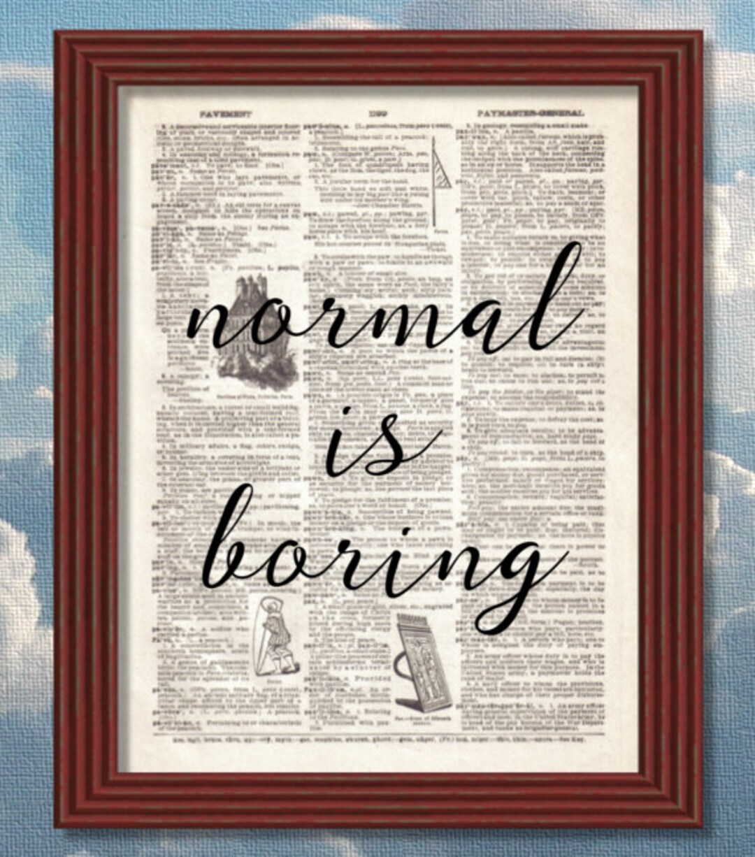 Dictionary Art Print Normal is Boring Quote Dictionary Page