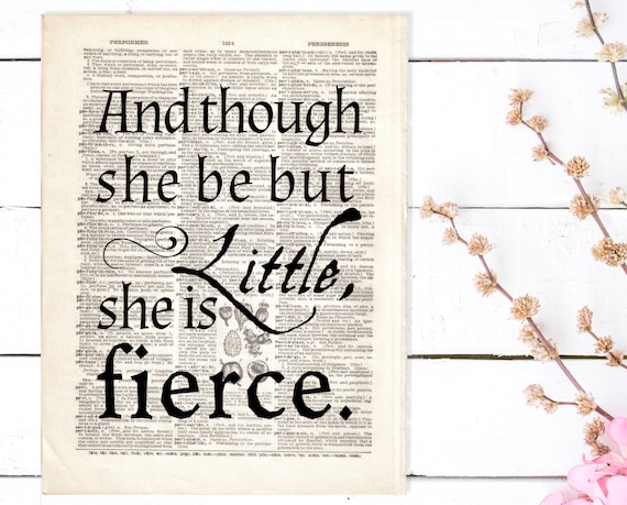 Though She Be but Little She Is Fierce Quote Dictionary Art Print Shakespeare 