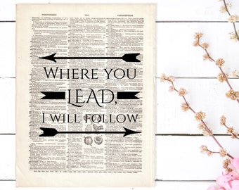 Dictionary Art Print Where You Lead I Will Follow Arrow Decor Typography B2G1