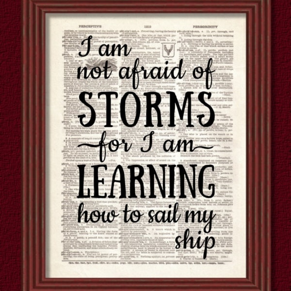 Dictionary Art Print I am not afraid of Storms / Sail / Ship  Louisa May Alcott Little Women Dictionary page Decor B2G1