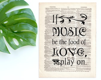 Dictionary Art Print If Music be the Food of Love Play On  Shakespeare Twelfth Night Romantic Quote Font Play Decor B2G1