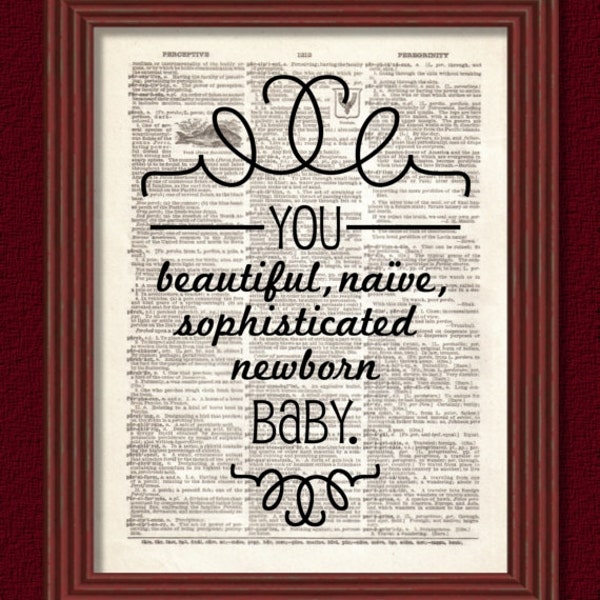 Dictionary Art Print You Beautiful Naive Sophisticated Newborn Baby  Humor Quote Decor Parks & Rec Leslie Knope Ann Ben B2G1