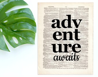 Dictionary Art Print Adventure Awaits  Quote dictionary page Inspirational Decor Book B2G1