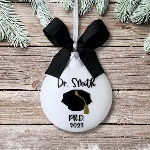 Personalized PhD Ornament, PhD Graduation Gift For Her, PhD Gift, Dissertation Gift, PhD Graduation Gift For Him, Doctorate Graduation Gift