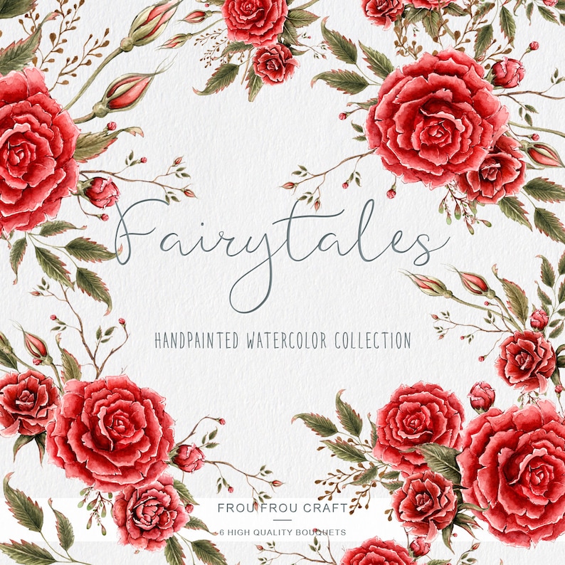 May include: Watercolor illustration of a floral bouquet with red roses and green leaves. The illustration is titled "Fairytales" and is described as a hand-painted watercolor collection by Frou Frou Craft. The collection includes 8 high-quality bouquets.