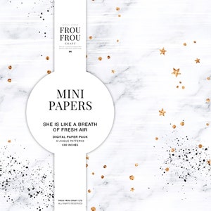 May include: A digital paper pack with 6 unique patterns, each measuring 6x6 inches. The background is a white marble with gold stars and black dots. The text reads "Mini Papers She is like a breath of fresh air".