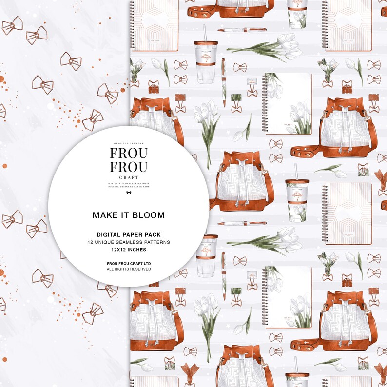 May include: A digital paper pack with 12 unique seamless patterns featuring a white background with brown and white backpacks, white flowers, coffee cups, and gold bows. The text "MAKE IT BLOOM" is in a circle with a brown border. The text "FROU FROU CRAFT" is in a circle with a brown border. The text "DIGITAL PAPER PACK" is in black text. The text "12 UNIQUE SEAMLESS PATTERNS" is in black text. The text "12X12 INCHES" is in black text. The text "FROU FROU CRAFT LTD" is in black text. The text "ALL RIGHTS RESERVED" is in black text.