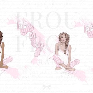 May include: Two women in pink and white striped pajamas sitting on a white background with pink accents. The women are wearing pink slippers with bows. The text "Frou Frou" is written in the background.