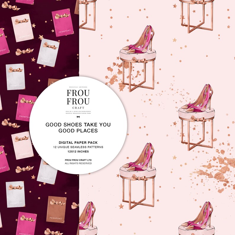 May include: A digital paper pack with 12 unique seamless patterns featuring pink high heels on a gold stool with a pink bow. The background is a light pink with gold glitter and splatters. The text "GOOD SHOES TAKE YOU GOOD PLACES" is in the center of the image.