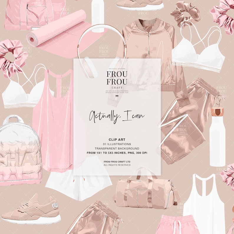 May include: A set of 31 pink and white illustrations of fitness and workout apparel, accessories, and equipment. The illustrations include a yoga mat, a water bottle, a backpack, a pair of sneakers, a sports bra, a tank top, a jacket, a pair of shorts, a headband, and a gym bag. The text "Frou Frou Craft" and "Actually, I can" is included in the image.