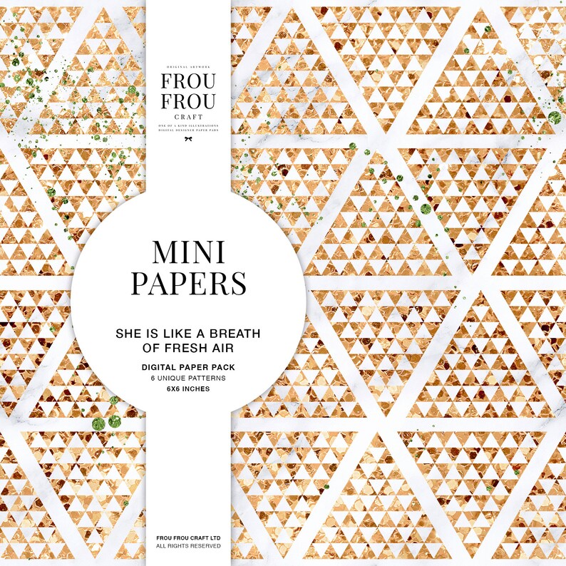 May include: Digital paper pack with 6 unique patterns, each measuring 6x6 inches. The patterns feature a white background with a geometric design of gold triangles and white lines. The text "She is like a breath of fresh air" is also included.