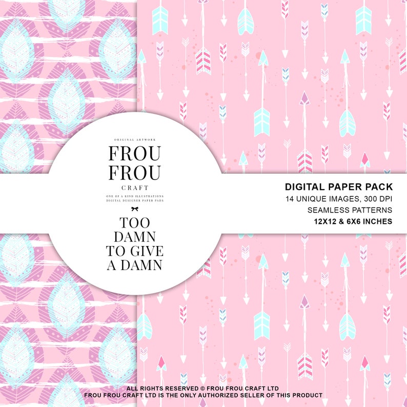 May include: Digital paper pack with 14 unique seamless patterns featuring pink, white and blue arrows on a pink background. The text "Too Damn To Give A Damn" and "Frou Frou Craft" is also included in the image.