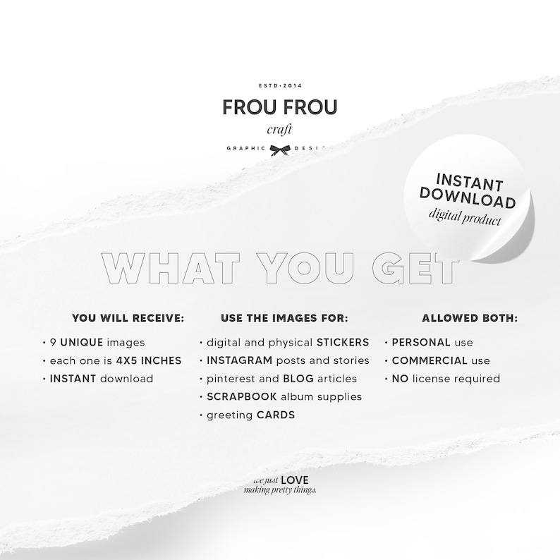 May include: A digital product advertisement with the text "Frou Frou Craft" and "Instant Download." The image details that you will receive 9 unique images, each 4x5 inches, for stickers, social media, blogs, scrapbooking, and greeting cards.