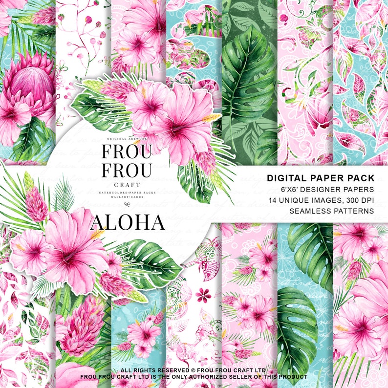 May include: A digital paper pack with 14 unique images, 300 DPI, and seamless patterns. The pack features tropical floral designs with pink hibiscus flowers, green leaves, and white backgrounds. The text "FROU FROU CRAFT ALOHA" is in the center of the image.