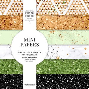 May include: A digital paper pack with six unique patterns, each 6x6 inches. The patterns include gold glitter, green glitter, black glitter, white marble, and a geometric pattern with gold and white triangles. The text "She is like a breath of fresh air" is included in the image.