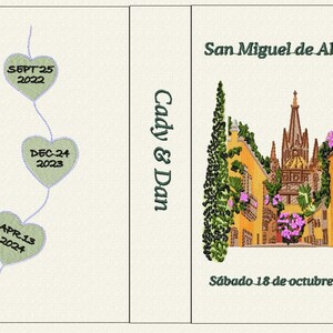 May include: Embroidered wedding invitation with the text "San Miguel de Allende" and "Cady & Dan." The left panel features dates in heart shapes: Sept 25, 2022, Dec 24, 2023, and Apr 13, 2024. The right panel shows a detailed illustration.
