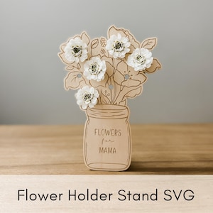 Flor del día de la madre svg, Flores para el signo de mamá, Soporte de flores, Soporte de flores del día de la madre, Signo de soporte de flores, Regalo para abuela