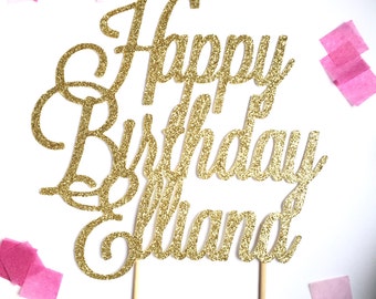 Custom Happy Birthday Cake Topper  |  Personalized Name Cake Topper   |   Birthday Cake Topper  | Custom Birthday Cake Topper | Name Topper