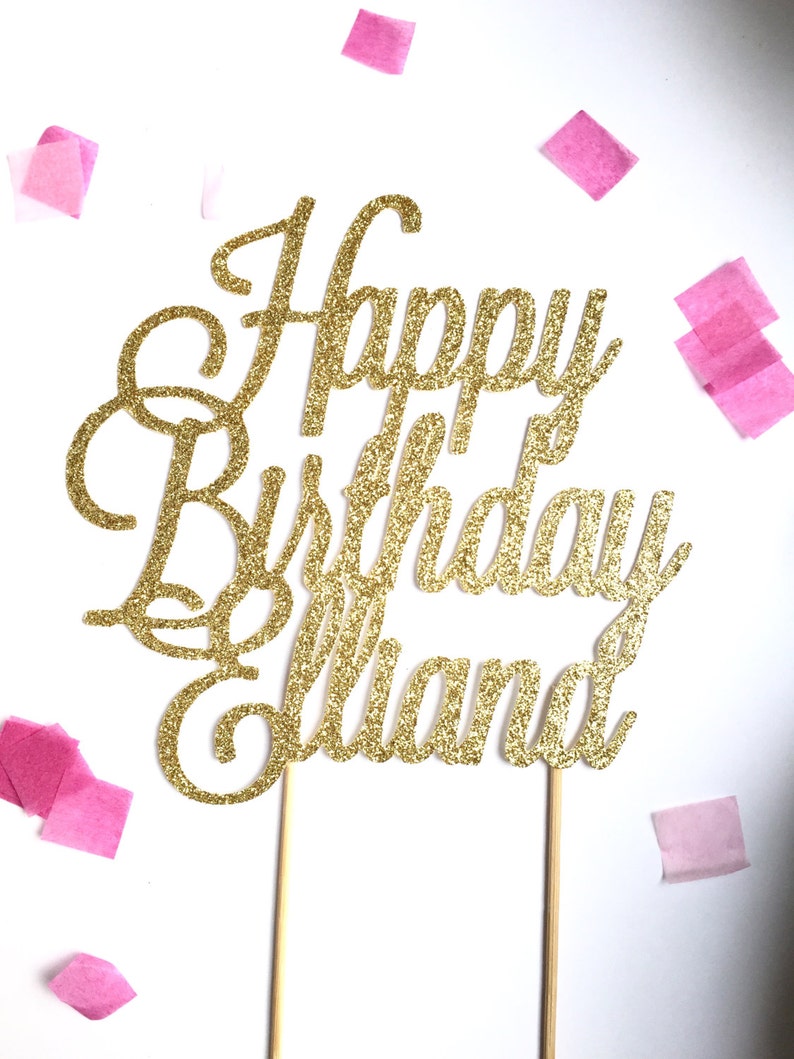 Happy Birthday Name Cake Topper L Custom Name Cake Topper L Etsy