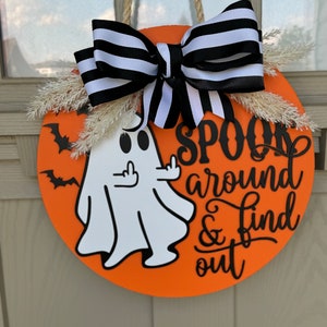 Spook Around and Find Out Halloween Door Sign Ghost Decor